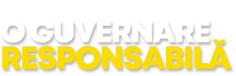 Măsuri luate pentru o Guvernare Responsabilă!